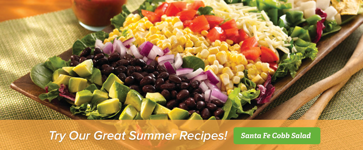 "Try our great summer recipes!" Santa Fe cobb salad